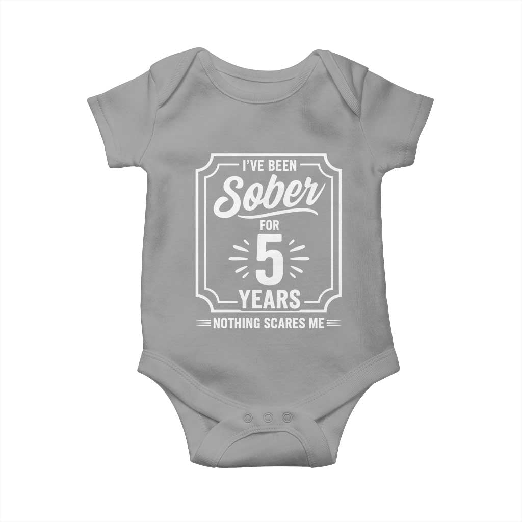 Funny 5 Year Sobriety Milestone Vintage Badge Baby Onesie I Have Been Sober For 5 Years Nothing Scares Me
