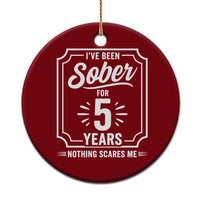 Funny 5 Year Sobriety Milestone Vintage Anniversary Badge Ceramic Ornament I Have Been Sober For 5 Years Nothing Scares Me
