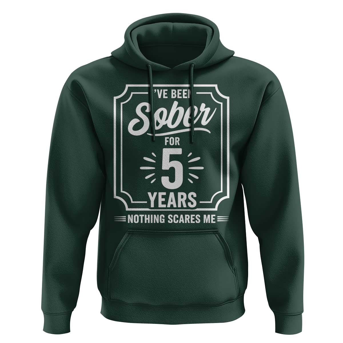 Funny 5 Year Sobriety Milestone Vintage Anniversary Badge Hoodie I Have Been Sober For 5 Years Nothing Scares Me