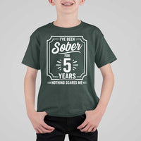 Funny 5 Year Sobriety Milestone Vintage Anniversary Badge T Shirt For Kid I Have Been Sober For 5 Years Nothing Scares Me