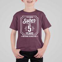 Funny 5 Year Sobriety Milestone Vintage Anniversary Badge T Shirt For Kid I Have Been Sober For 5 Years Nothing Scares Me