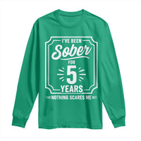 Funny 5 Year Sobriety Milestone Vintage Badge Long Sleeve Shirt I Have Been Sober For 5 Years Nothing Scares Me