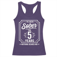 Funny 5 Year Sobriety Milestone Vintage Badge Racerback Tank Top I Have Been Sober For 5 Years Nothing Scares Me