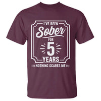 Funny 5 Year Sobriety Milestone Vintage Anniversary Badge T Shirt I Have Been Sober For 5 Years Nothing Scares Me