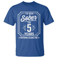 Funny 5 Year Sobriety Milestone Vintage Anniversary Badge T Shirt I Have Been Sober For 5 Years Nothing Scares Me