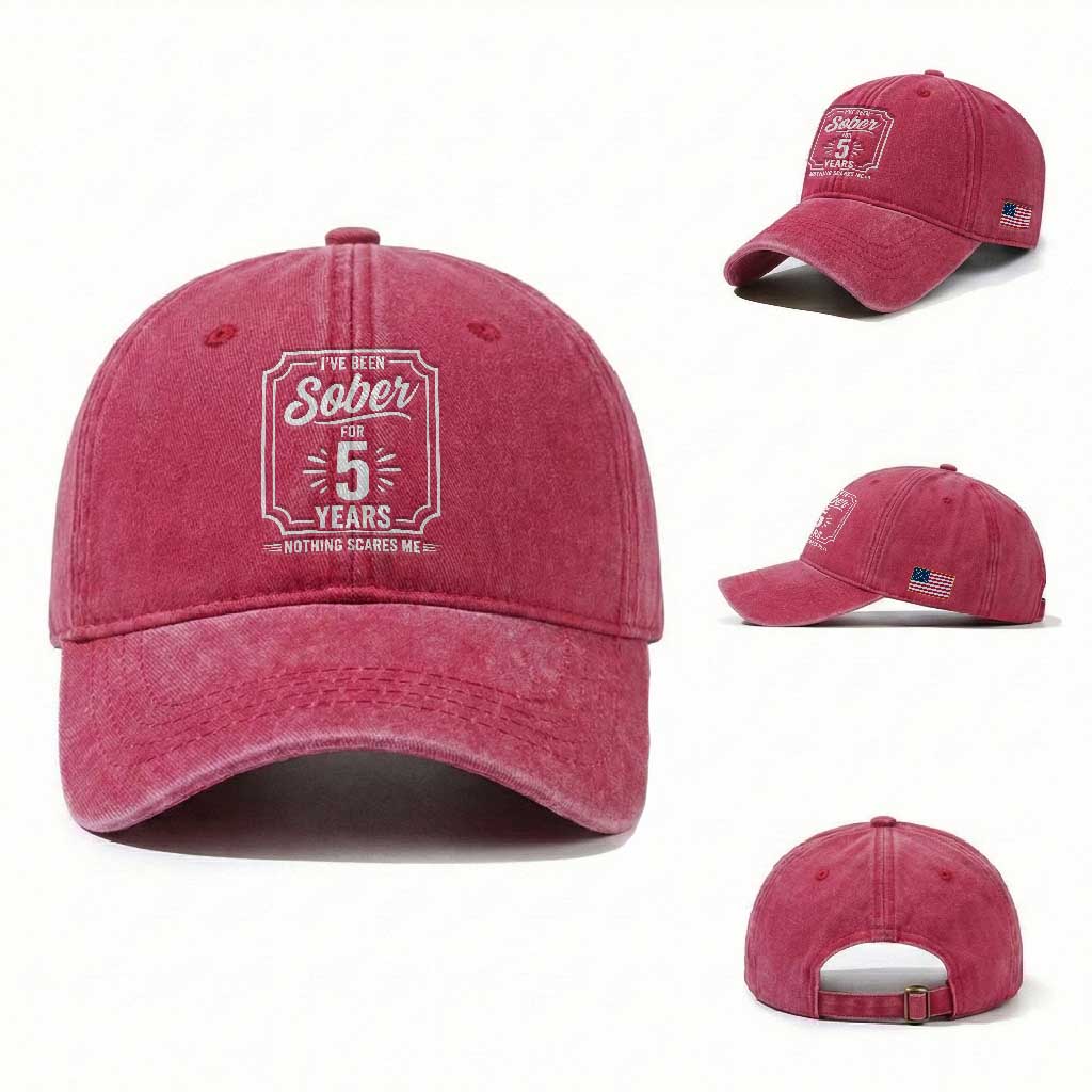 Funny 5 Year Sobriety Milestone Vintage Anniversary Badge Washed Cotton Baseball Cap I Have Been Sober For 5 Years Nothing Scares Me