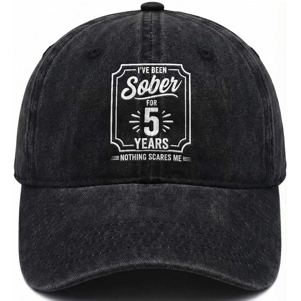Funny 5 Year Sobriety Milestone Vintage Anniversary Badge Washed Cotton Baseball Cap I Have Been Sober For 5 Years Nothing Scares Me
