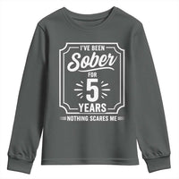 Funny 5 Year Sobriety Milestone Vintage Badge Youth Sweatshirt I Have Been Sober For 5 Years Nothing Scares Me