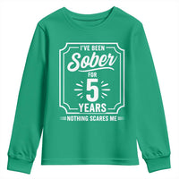 Funny 5 Year Sobriety Milestone Vintage Badge Youth Sweatshirt I Have Been Sober For 5 Years Nothing Scares Me