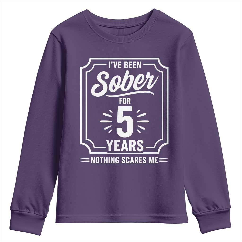 Funny 5 Year Sobriety Milestone Vintage Badge Youth Sweatshirt I Have Been Sober For 5 Years Nothing Scares Me