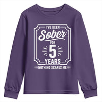 Funny 5 Year Sobriety Milestone Vintage Badge Youth Sweatshirt I Have Been Sober For 5 Years Nothing Scares Me