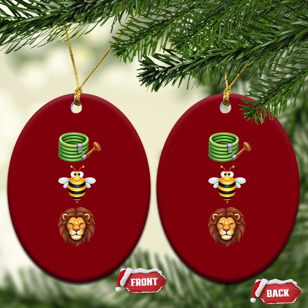 Hose Bee Lion Meme Slang Funny Sarcastic Pun Graphic Ceramic Ornament