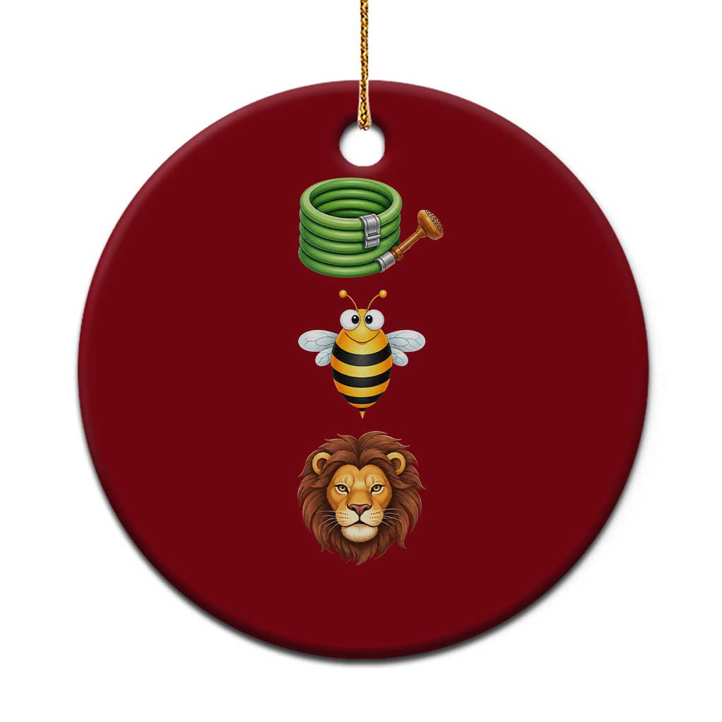 Hose Bee Lion Meme Slang Funny Sarcastic Pun Graphic Ceramic Ornament