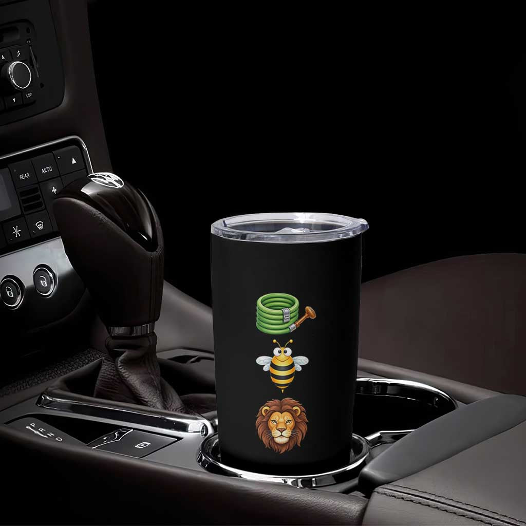 Hose Bee Lion Meme Slang Funny Sarcastic Pun Graphic Tumbler Cup
