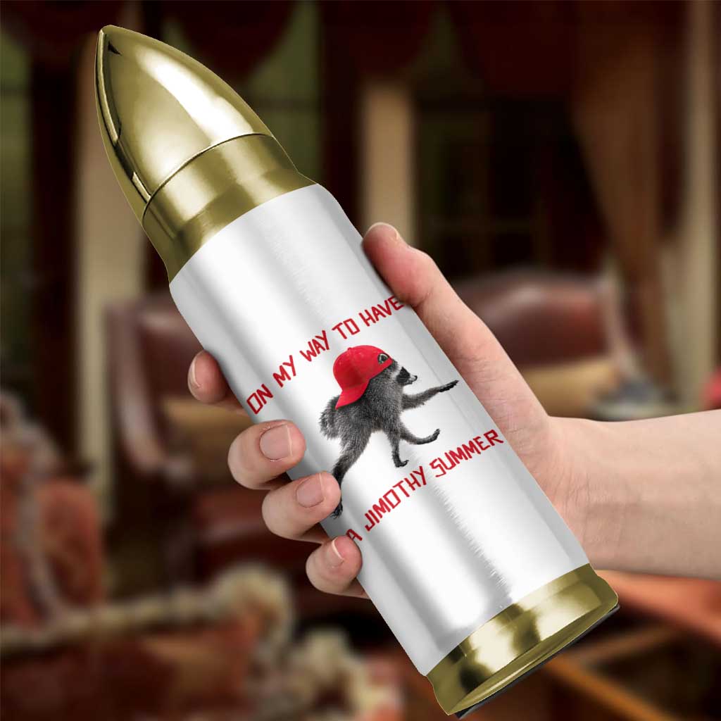 On My Way To Have A Jimothy Summer Bullet Tumbler Funny Viral Seattle Raccoon Wearing Red Cap