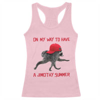 On My Way To Have A Jimothy Summer Racerback Tank Top Funny Viral Seattle Raccoon Wearing Red Cap