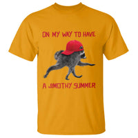 On My Way To Have A Jimothy Summer T Shirt Funny Viral Seattle Raccoon Wearing Red Cap
