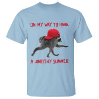 On My Way To Have A Jimothy Summer T Shirt Funny Viral Seattle Raccoon Wearing Red Cap