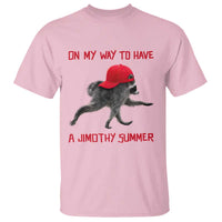 On My Way To Have A Jimothy Summer T Shirt Funny Viral Seattle Raccoon Wearing Red Cap
