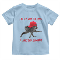 On My Way To Have A Jimothy Summer Toddler T Shirt Funny Viral Seattle Raccoon Wearing Red Cap