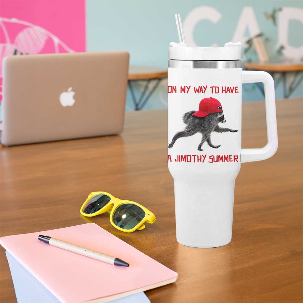 On My Way To Have A Jimothy Summer Tumbler With Handle Funny Viral Seattle Raccoon Wearing Red Cap