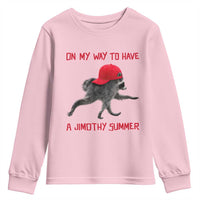 On My Way To Have A Jimothy Summer Youth Sweatshirt Funny Viral Seattle Raccoon Wearing Red Cap