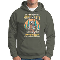 Funny Hiking Hoodie Out Of Breath Hiking Society Don't Worry I'll Be There In A Minute Bigfoot - Wonder Print Shop