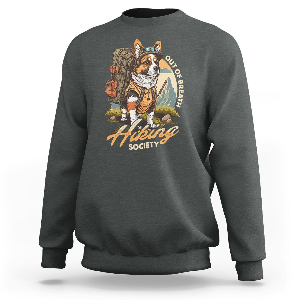 Funny Hiking Sweatshirt Out Of Breath Hiking Society Don't Worry I'll Be There In A Minute Dog - Wonder Print Shop