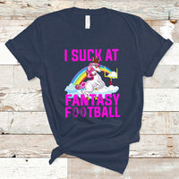 Rugby Unicorn T Shirt I Suck At Fantasy Football Funny Loser - Wonder Print Shop