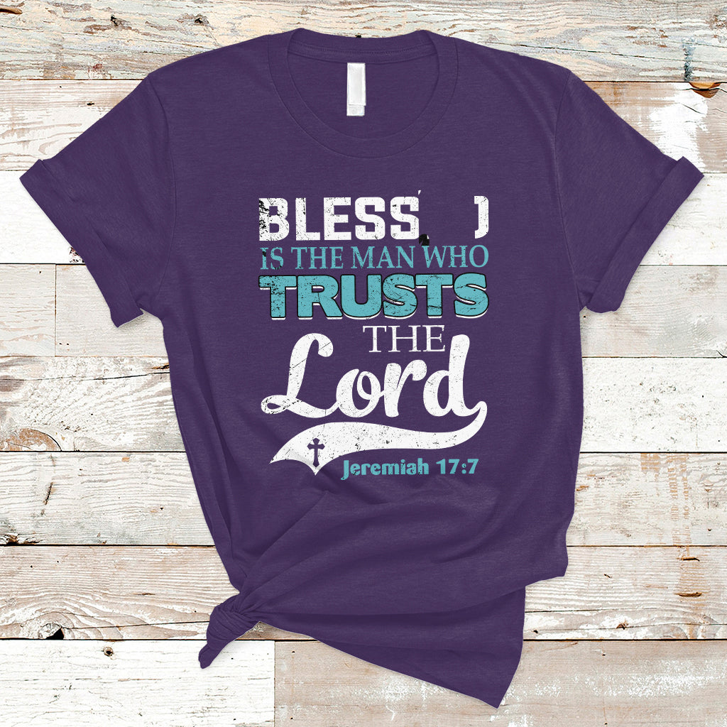 Bible Verse T Shirt Blessed Is The One Who Trusts The Lord Christian Jeremiah 17:7 - Wonder Print Shop