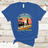Funny Boat Owner T Shirt My Boat Doesn't Run On Thanks Pontoon - Wonder Print Shop