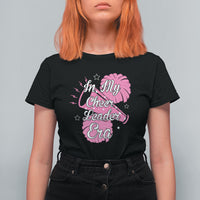 Funny Cheer Girls T Shirt For Women In My Cheer Leader Era Pink Pom Pom Cheerleading - Wonder Print Shop