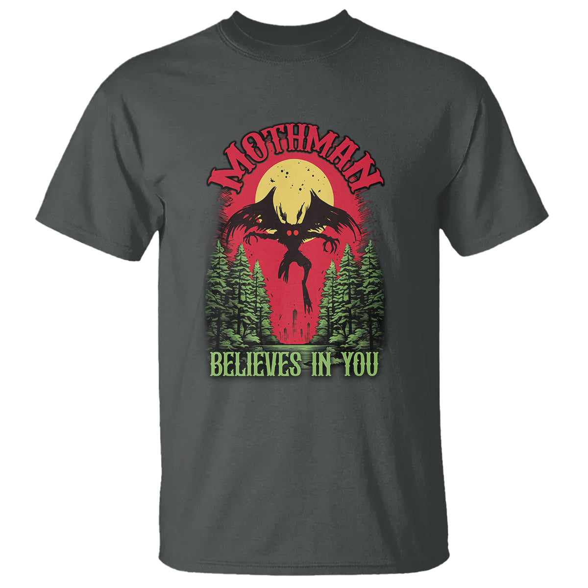 Mothman T Shirt Believes In You Cryptid Cryptozoology - Wonder Print Shop