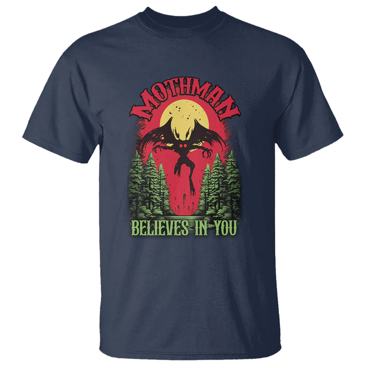 Mothman T Shirt Believes In You Cryptid Cryptozoology - Wonder Print Shop