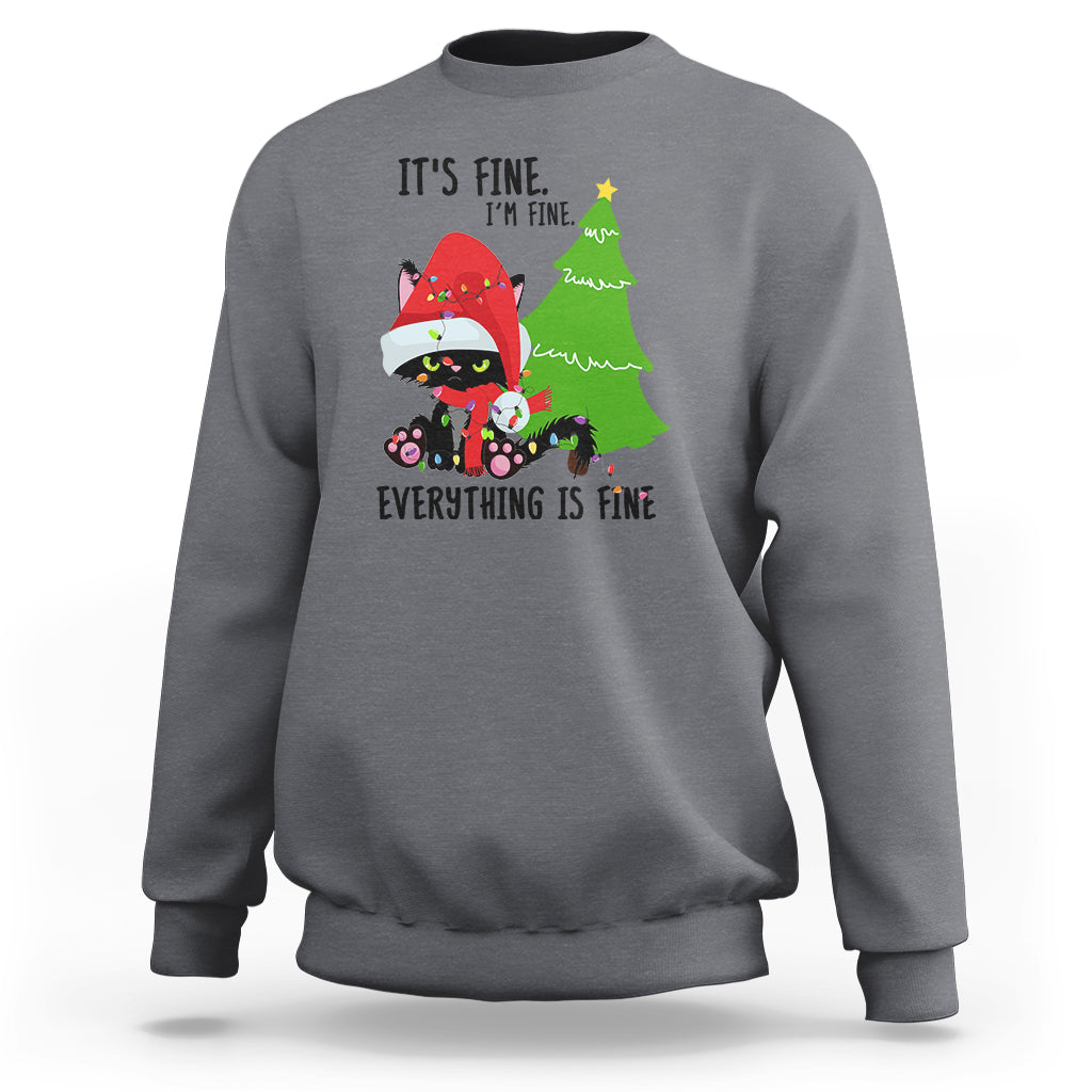 Black Cat Christmas Sweatshirt It's Fine I'm Fine Everything Is Fine - Wonder Print Shop