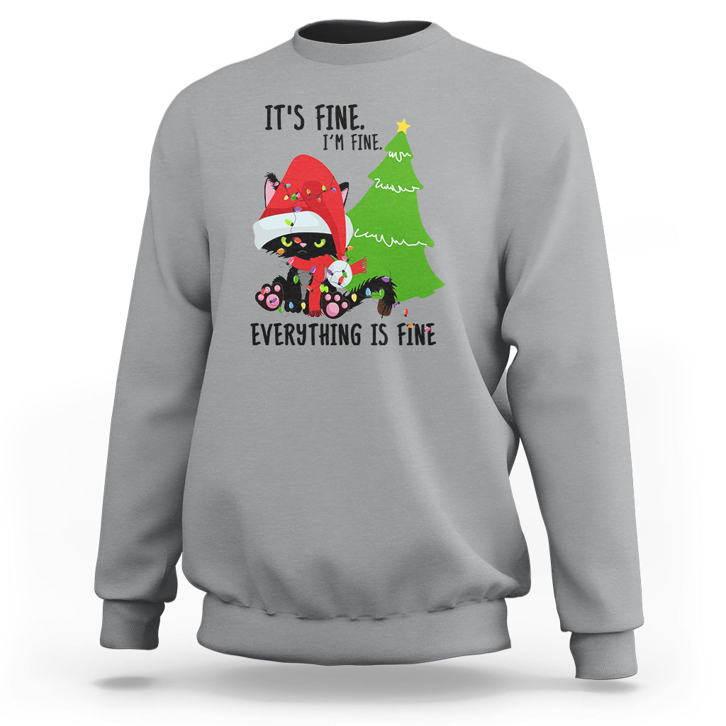 Black Cat Christmas Sweatshirt It's Fine I'm Fine Everything Is Fine - Wonder Print Shop