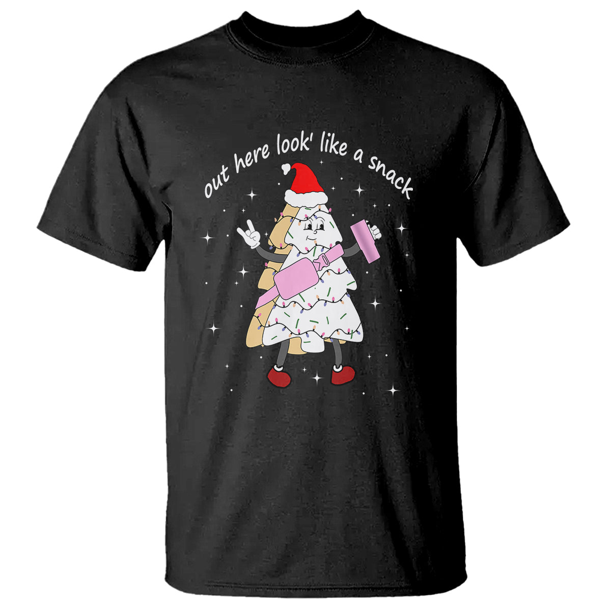 Boujee Christmas Tree Cake T Shirt Out Here Lookin' Like A Snack - Wonder Print Shop