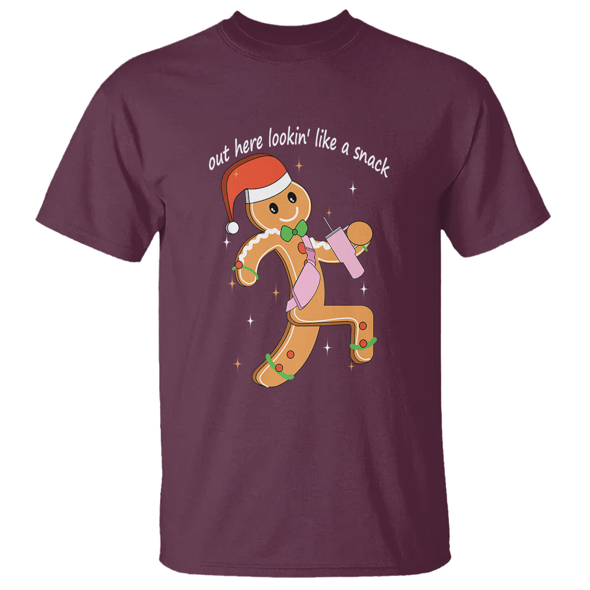 Boujee Gingerbread Man T Shirt Out Here Lookin' Like A Snack - Wonder Print Shop