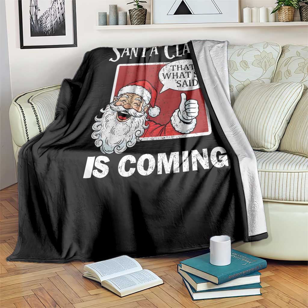 Funny Santa Christmas Throw Blanket That's What She Said Naughty Holiday Humor - Wonder Print Shop