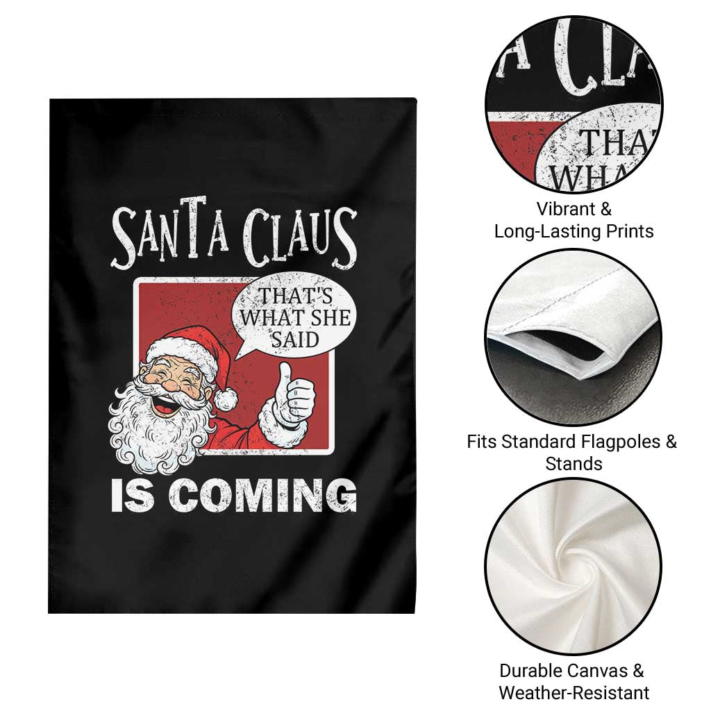 Funny Santa Christmas Garden Flag That's What She Said Naughty Holiday Humor - Wonder Print Shop