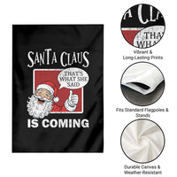 Funny Santa Christmas Garden Flag That's What She Said Naughty Holiday Humor - Wonder Print Shop
