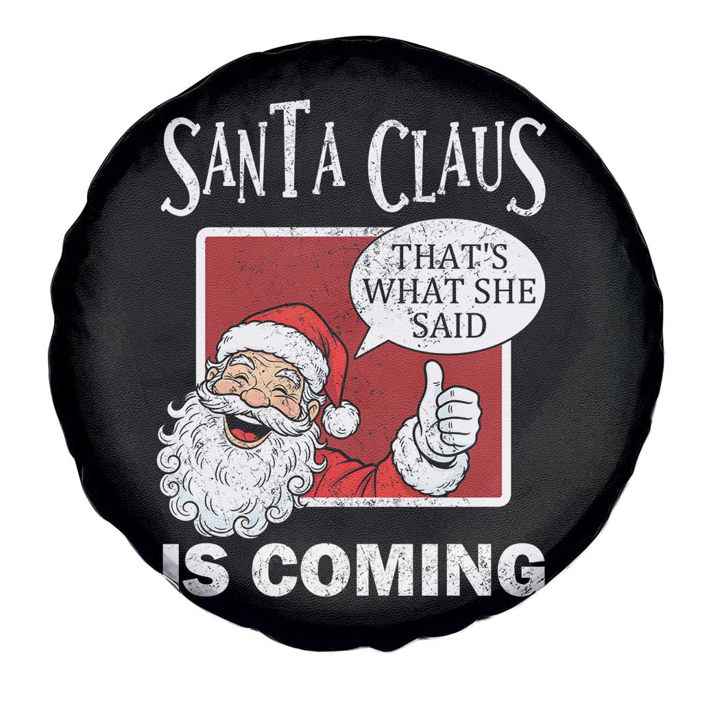 Funny Santa Christmas Spare Tire Cover That's What She Said Naughty Holiday Humor - Wonder Print Shop