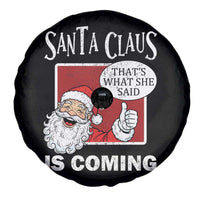 Funny Santa Christmas Spare Tire Cover That's What She Said Naughty Holiday Humor - Wonder Print Shop