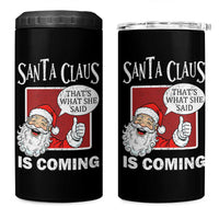 Funny Santa Christmas 4 in 1 Can Cooler Tumbler That's What She Said Naughty Holiday Humor - Wonder Print Shop