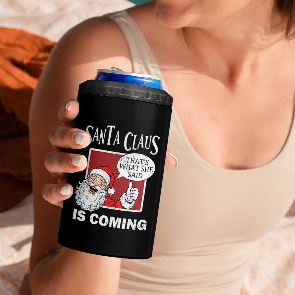 Funny Santa Christmas 4 in 1 Can Cooler Tumbler That's What She Said Naughty Holiday Humor - Wonder Print Shop