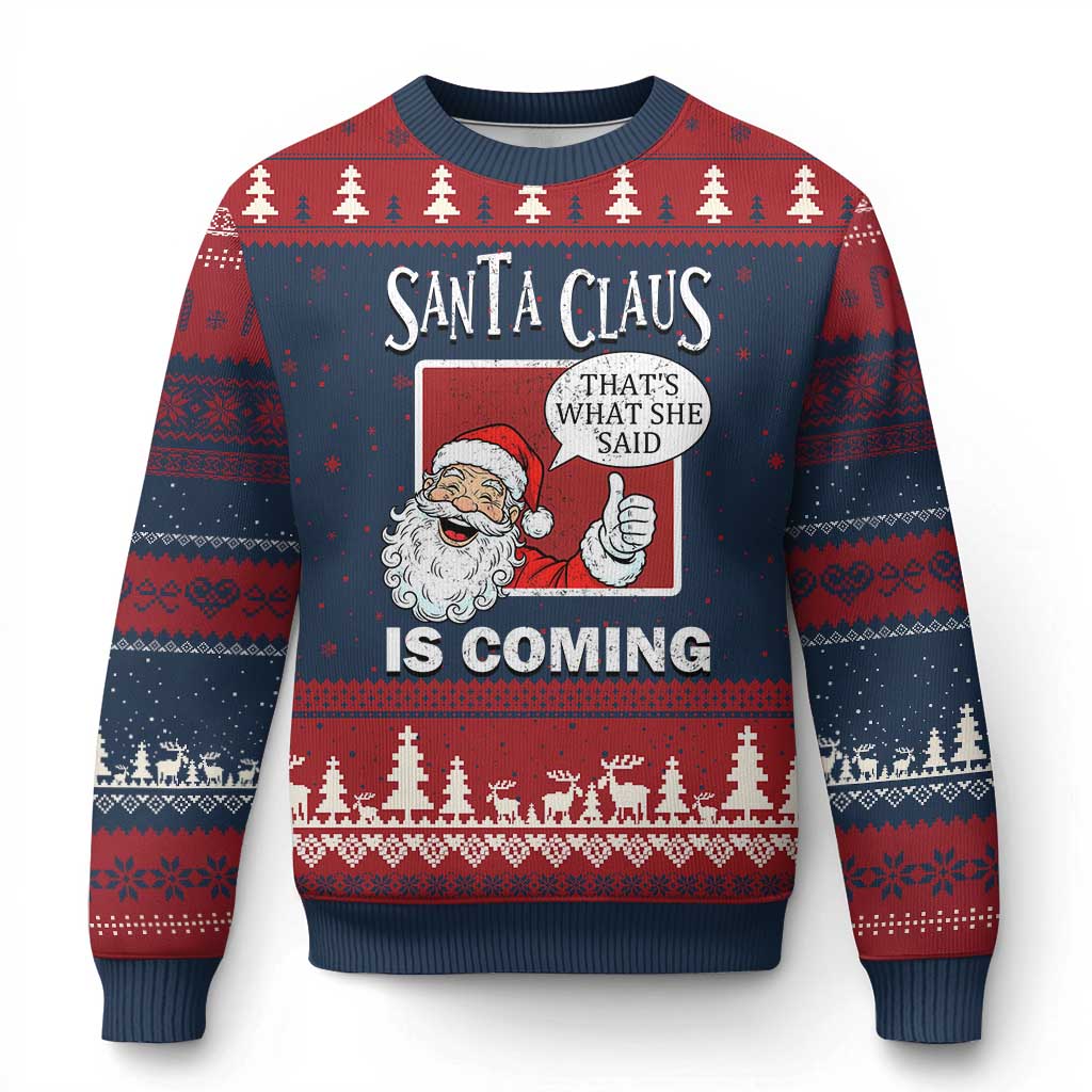 Funny Santa Xmas Ugly Christmas Sweater That's What She Said Naughty Holiday Humor - Wonder Print Shop