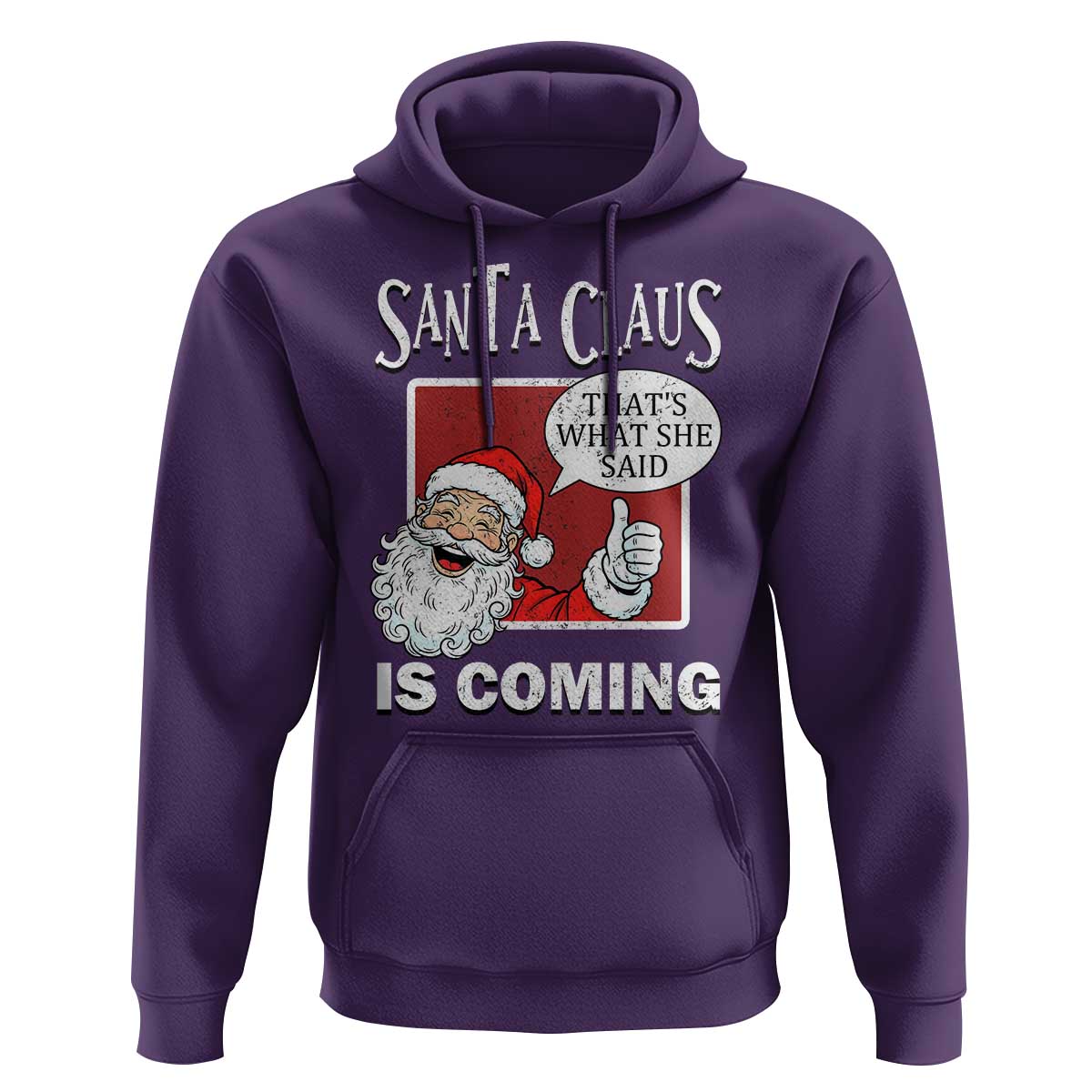 Funny Santa Christmas Hoodie That's What She Said Naughty Holiday Humor - Wonder Print Shop