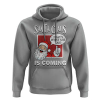 Funny Santa Christmas Hoodie That's What She Said Naughty Holiday Humor - Wonder Print Shop