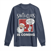 Funny Santa Christmas Long Sleeve Shirt That's What She Said Naughty Holiday Humor - Wonder Print Shop