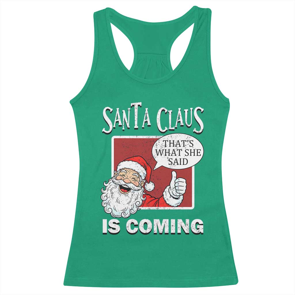 Funny Santa Christmas Racerback Tank Top That's What She Said Naughty Holiday Humor - Wonder Print Shop